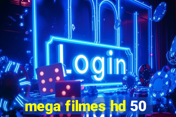 mega filmes hd 50