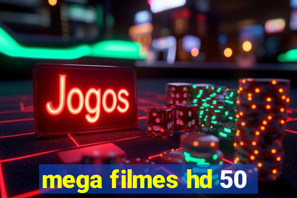 mega filmes hd 50