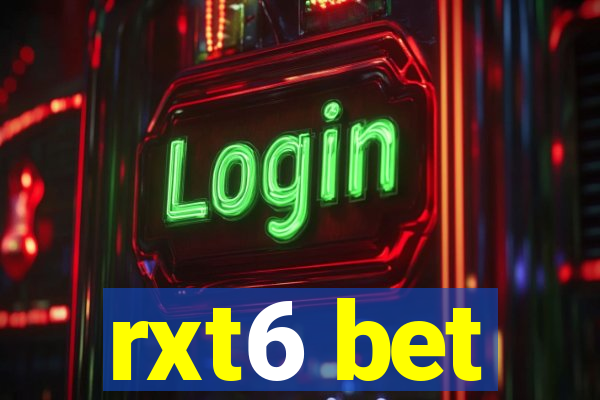 rxt6 bet