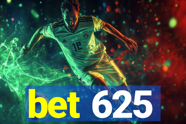 bet 625