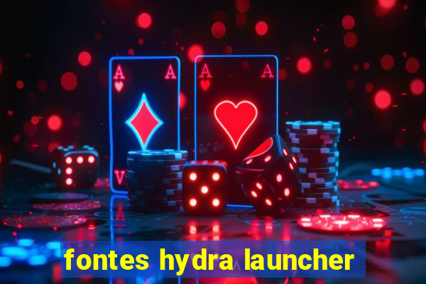 fontes hydra launcher