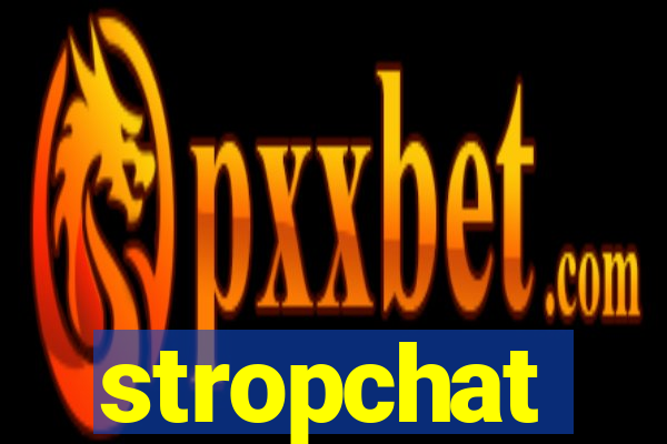 stropchat