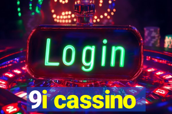 9i cassino