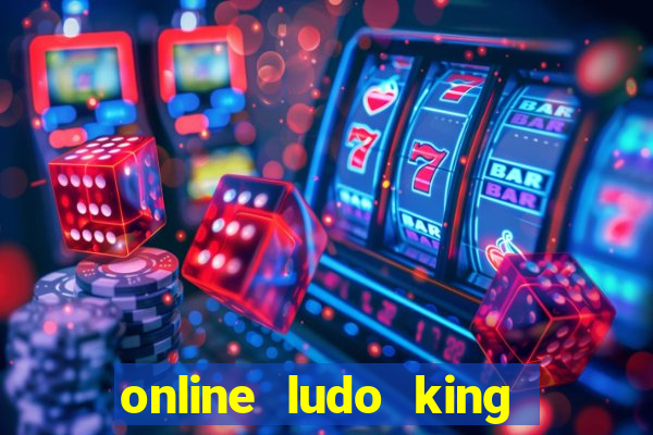 online ludo king cash game