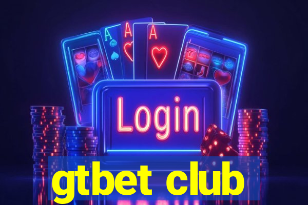 gtbet club