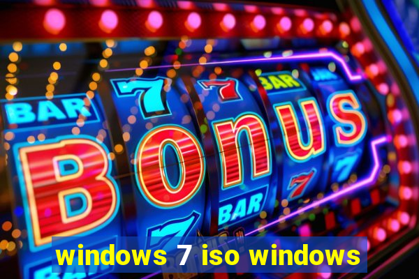 windows 7 iso windows