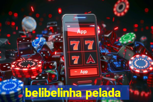 belibelinha pelada