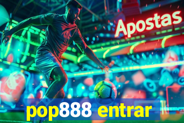 pop888 entrar