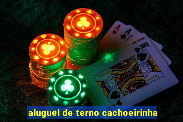 aluguel de terno cachoeirinha