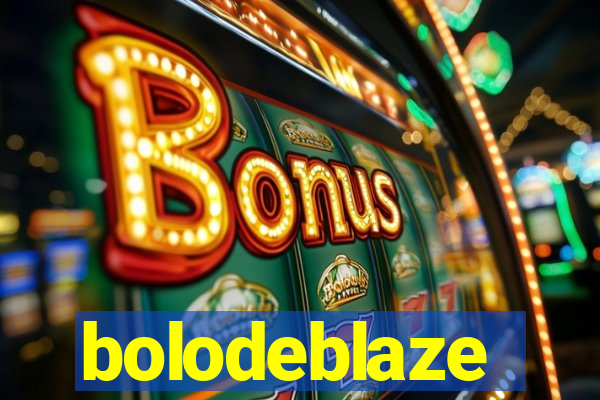 bolodeblaze