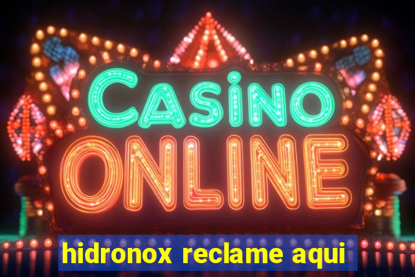 hidronox reclame aqui