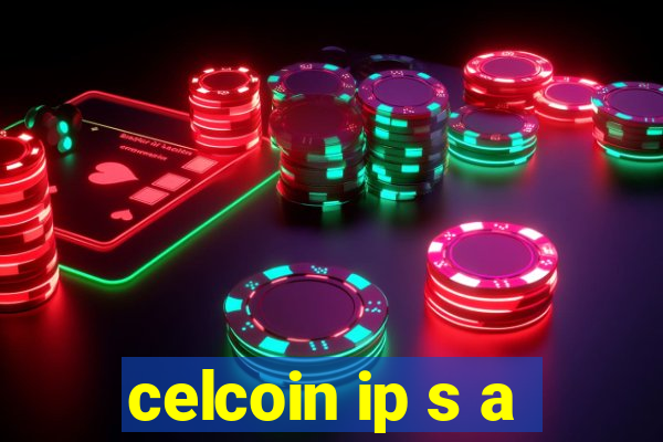 celcoin ip s a