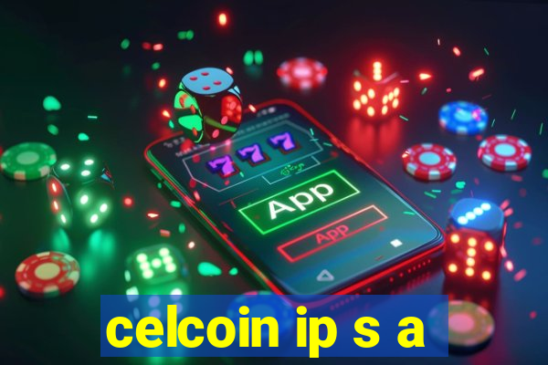 celcoin ip s a