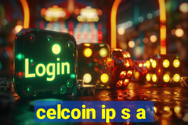 celcoin ip s a