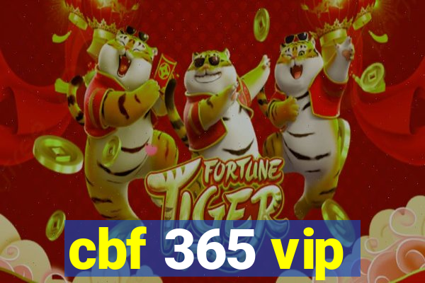 cbf 365 vip