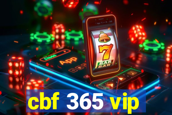 cbf 365 vip