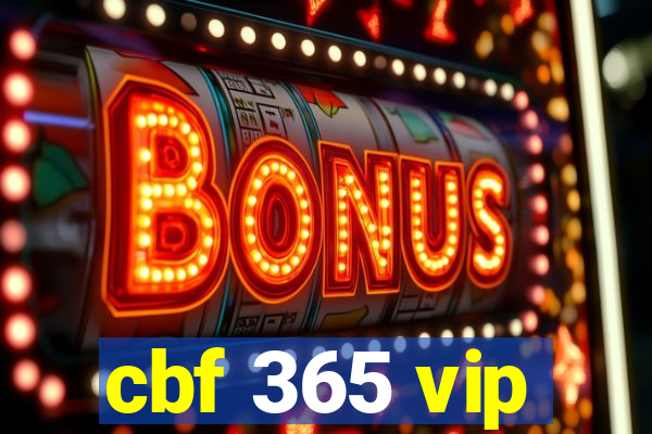 cbf 365 vip