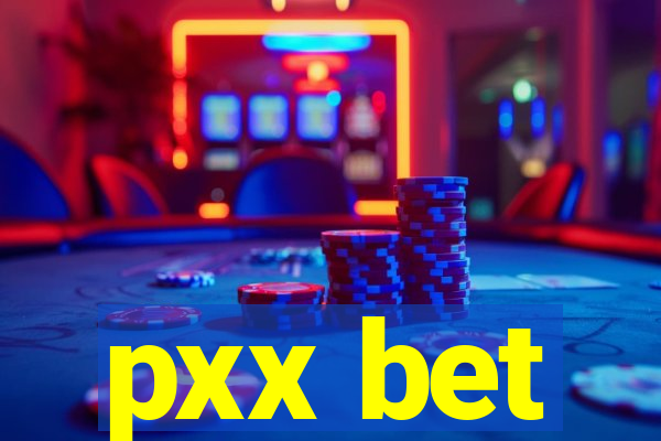 pxx bet