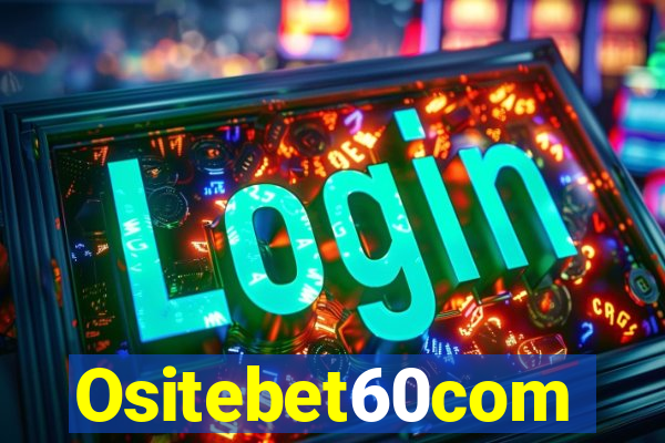 Ositebet60com