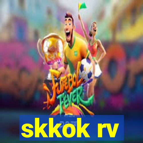 skkok rv