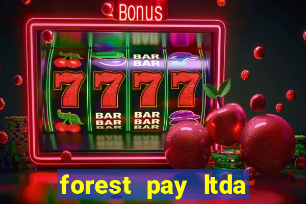 forest pay ltda plataforma de jogos