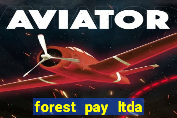 forest pay ltda plataforma de jogos