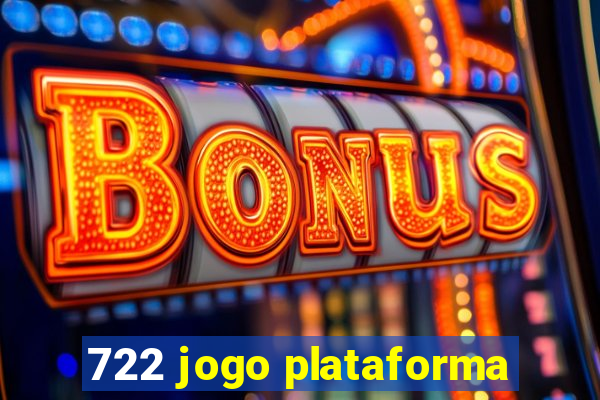 722 jogo plataforma