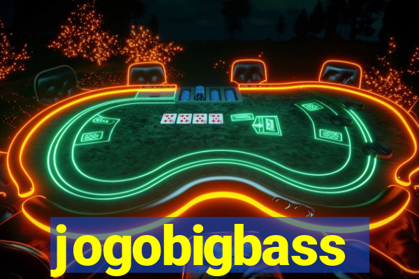 jogobigbass