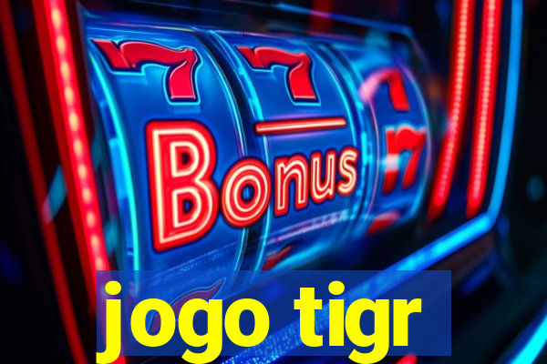 jogo tigr