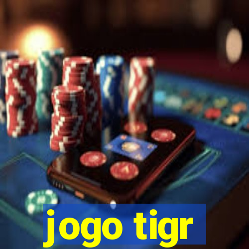 jogo tigr