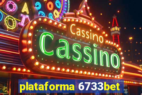 plataforma 6733bet