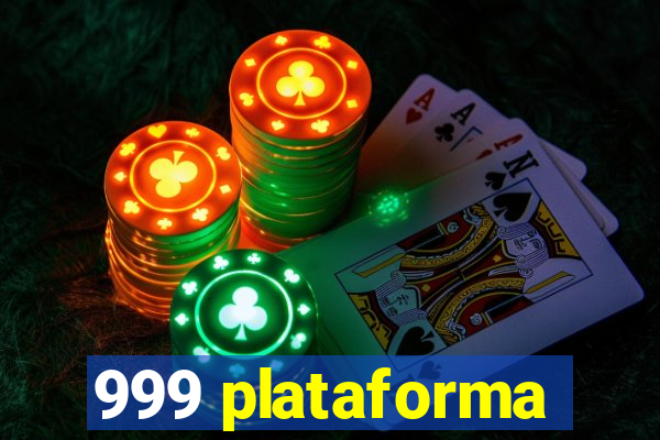 999 plataforma