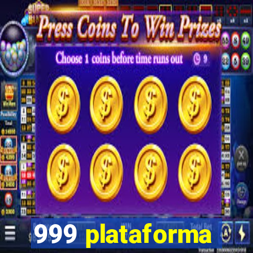 999 plataforma