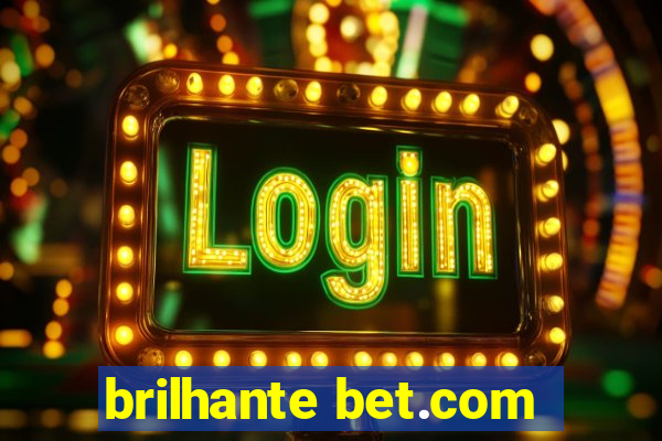 brilhante bet.com