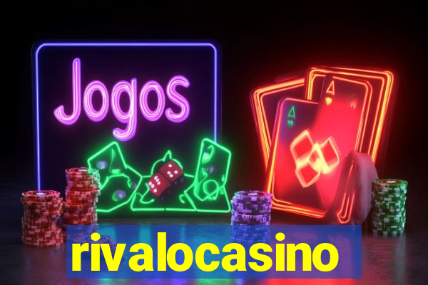 rivalocasino