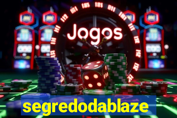 segredodablaze