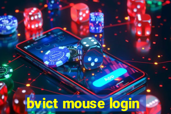 bvict mouse login