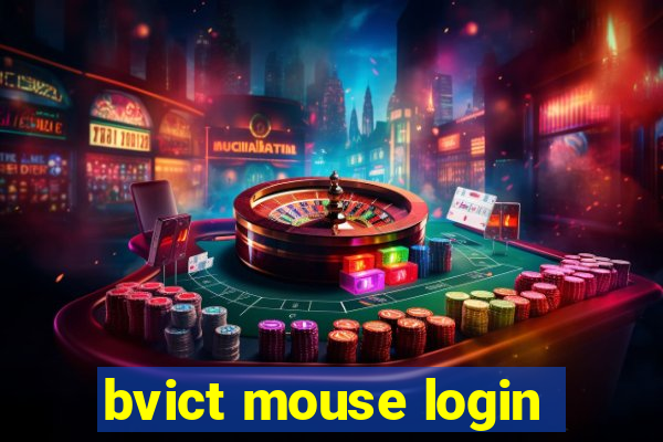 bvict mouse login