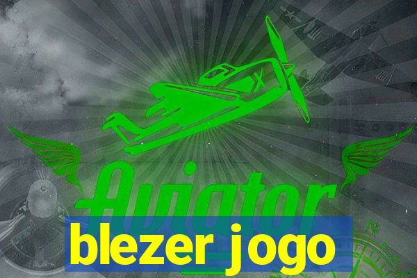 blezer jogo