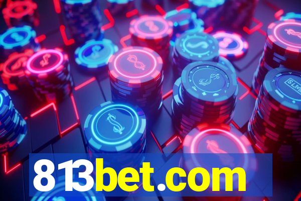 813bet.com