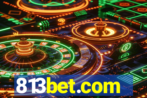 813bet.com