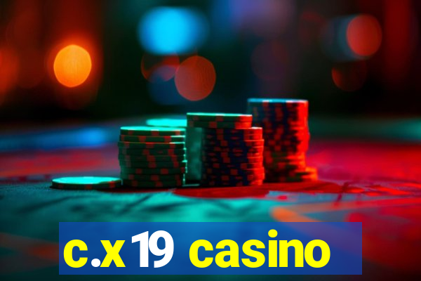 c.x19 casino