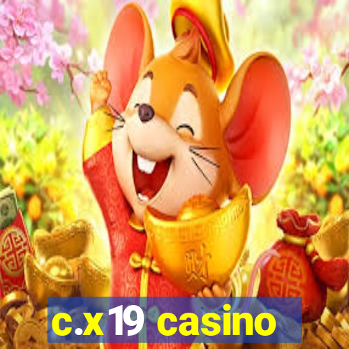 c.x19 casino