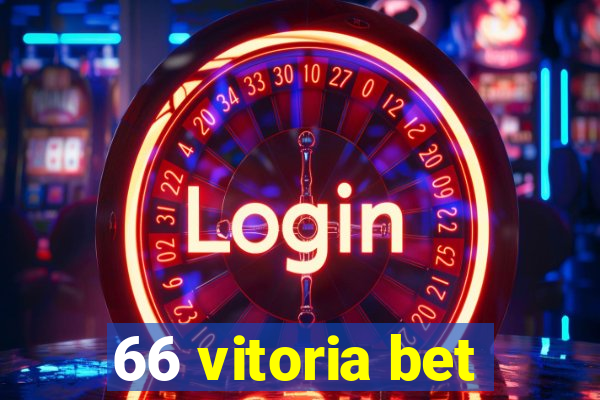 66 vitoria bet