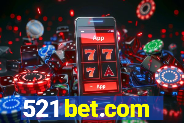 521 bet.com