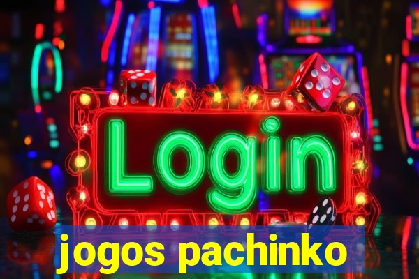 jogos pachinko