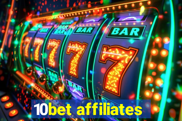 10bet affiliates