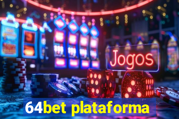 64bet plataforma