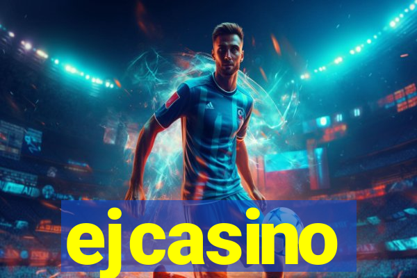 ejcasino