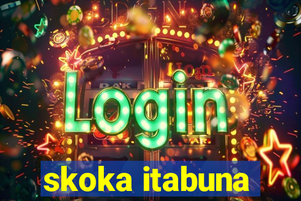 skoka itabuna